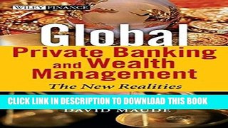 [PDF] Global Private Banking and Wealth Management: The New Realities Full Online