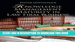 [PDF] Knowledge Management Maturity in Law Firm Business (Business Issues, Competition and