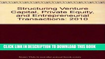 New Book Structuring Venture Capital, Private Equity, and Entrepreneurial Transactions: 2010