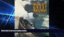 Big Deals  The World s Great Railway Journeys  Best Seller Books Best Seller