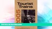 Big Deals  Empire State Railway Museum s Tourist Trains: 41st Annual Guide to Tourist Railroads
