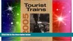 Big Deals  Empire State Railway Museum s Tourist Trains: 41st Annual Guide to Tourist Railroads