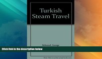 Big Deals  Turkish Steam Travel  Free Full Read Best Seller