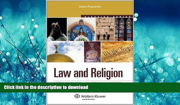 READ ONLINE Law Religion: National, International and Comparative Perspectives FREE BOOK ONLINE