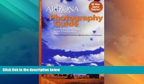Big Deals  Arizona Highways Photography Guide: How   Where to Make Great Pictures (Arizona