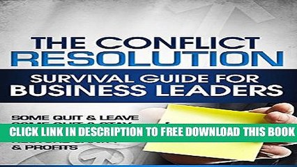 [PDF] The Conflict Resolution Survival Guide For Business Leaders Full Colection