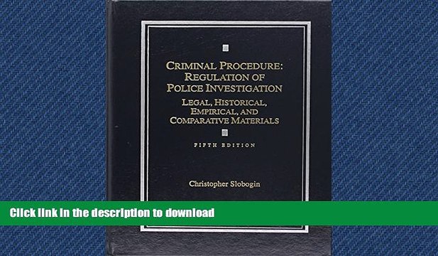 FAVORIT BOOK Criminal Procedure: Regulation of Police Investigation: Legal, Historical, Empirical