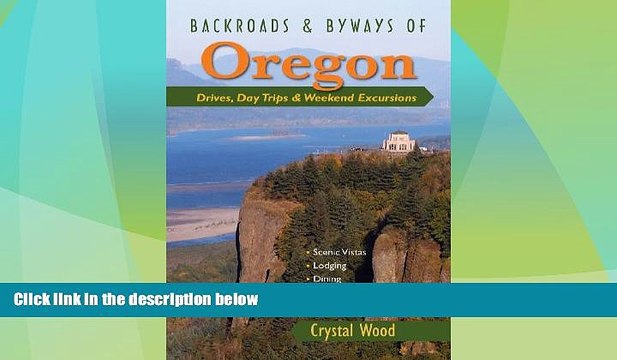 Big Deals Backroads Byways of Oregon: Drives, Day Trips Weekend Excursions (Backroads