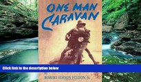 Big Deals  One Man Caravan (Incredible Journeys Books)  Free Full Read Most Wanted
