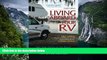 Must Have PDF  Living Aboard Your RV, 4th Edition  Best Seller Books Most Wanted
