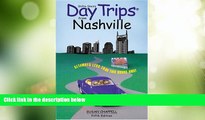 Big Deals  Day Trips from Nashville, 5th (Day Trips Series)  Best Seller Books Most Wanted