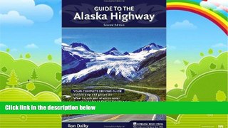 Big Deals  Guide to the Alaska Highway  Best Seller Books Best Seller