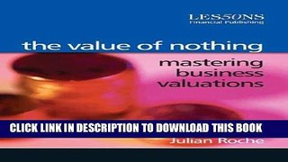 New Book The Value of Nothing: Mastering Business Valuations