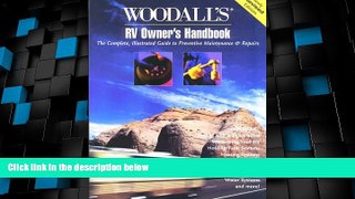Big Deals  Woodall s RV Owner s Handbook: The Complete, Illustrated Guide to Preventative