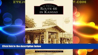 Must Have PDF  Route 66 in Kansas (Images of America)  Best Seller Books Best Seller