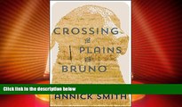 Big Deals  Crossing the Plains with Bruno  Best Seller Books Best Seller