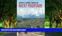 Big Deals  Motorcycle Journeys Through the Rocky Mountains  Free Full Read Best Seller
