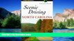 Big Deals  Scenic Driving North Carolina (Scenic Driving Series)  Free Full Read Most Wanted