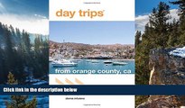 Big Deals  Day TripsÂ® from Orange County, CA: Getaway Ideas For The Local Traveler (Day Trips