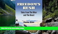 Big Deals  Freedom s Rush: Tales from the Biker and the Beast  Best Seller Books Most Wanted