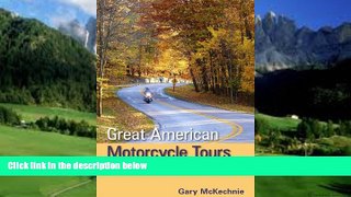 Big Deals  Great American Motorcycle Tours of the Northeast  Free Full Read Best Seller