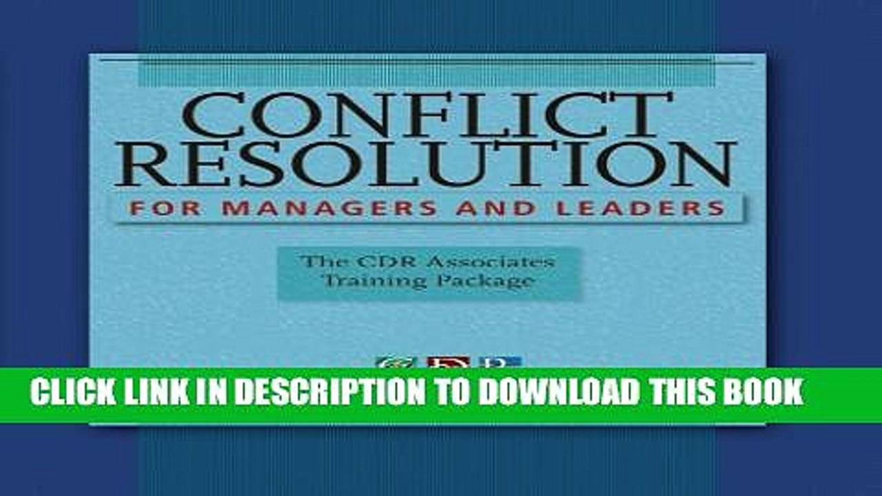 [PDF] Conflict Resolution for Managers and Leaders, Trainer s Manual: The CDR Associates Training