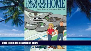 Big Deals  Taking the Long Way Home: Soul Searching Across America  Best Seller Books Best Seller