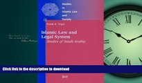 DOWNLOAD Studies in Islamic Law and Society, Islamic Law and Legal System: Studies of Saudi Arabia