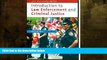 different   Introduction to Law Enforcement and Criminal Justice