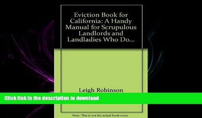 READ THE NEW BOOK Eviction Book for California: A Handy Manual for Scrupulous Landlords and