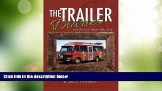 Big Deals  The Trailer Diaries: How We Ran Away From Home  Free Full Read Best Seller