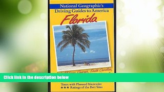 Big Deals  National Geographic Driving Guide to America: Florida  Best Seller Books Best Seller