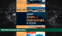 read here  Current Issues and Controversies in Policing