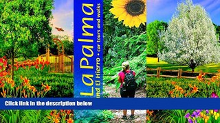 Must Have PDF  La Palma and El Hierro: Car Tours and Walks (Landscapes) (Sunflower Landscapes)