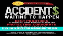 [PDF] Accidents Waiting to Happen: Best Practices in Workers  Comp Administration and Protecting