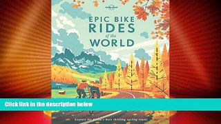 Big Deals  Epic Bike Rides of the World  Free Full Read Most Wanted