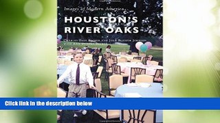 Big Deals  Houston s River Oaks (Images of Modern America)  Free Full Read Most Wanted