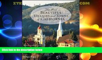 Big Deals  The Most Beautiful Villages and Towns of California  Free Full Read Best Seller