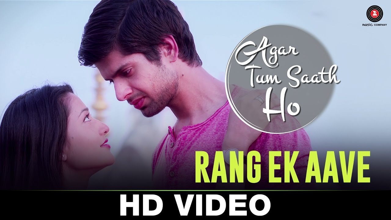 Rang Ek Aave HD Video Song Agar Tum Saath Ho 2016 Ritu Barmecha & Hitesh Bharadwaj | New Songs