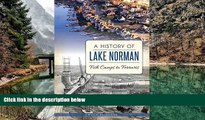 Big Deals  A History of Lake Norman: Fish Camps to Ferraris  Free Full Read Best Seller