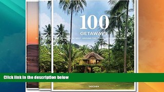 Big Deals  100 Getaways around the World, 2 Vol.  Free Full Read Most Wanted
