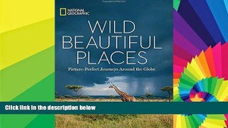 Big Deals  Wild, Beautiful Places: Picture-Perfect Journeys Around the Globe  Best Seller Books