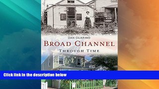 Big Deals  Broad Channel Through Time (America Through Time)  Best Seller Books Most Wanted