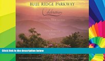 Big Deals  Blue Ridge Parkway - Celebration: Silver Anniversary Edition for the Friends of the