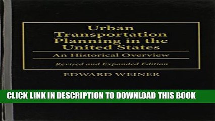 New Book Urban Transportation Planning in the United States: An Historical Overview, 2nd Edition