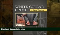 read here  White-Collar Crime: A Text/Reader (SAGE Text/Reader Series in Criminology and Criminal