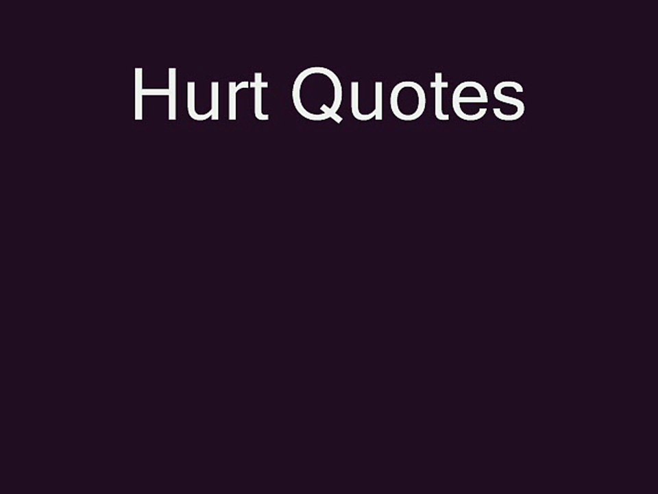 Best Hurt Quotes