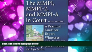 complete  The MMPI, MMPI-2   MMPI-A in Court: A Practical Guide for Expert Witnesses and Attorneys