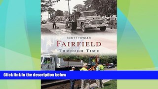 Big Deals  Fairfield Through Time (America Through Time)  Best Seller Books Most Wanted