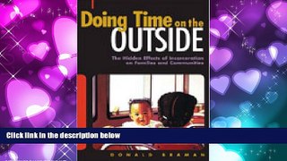 different   Doing Time on the Outside: Incarceration and Family Life in Urban America